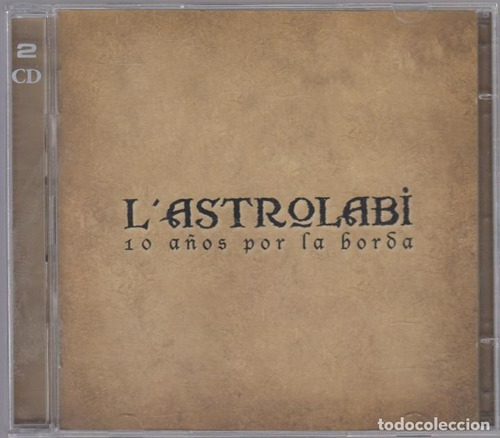 Artistas Varios - L'astrolabi 10 Años Por La Borda (doble)