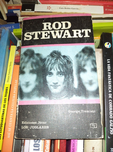 Libro Rod Stewart Colección Los Juglares Rock