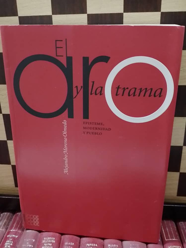 El Aro Y La Trama-alejandro Moreno Olmedo