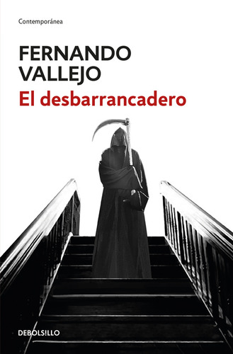 El Desbarrancadero, de Vallejo, Fernando. Contemporánea Editorial Debolsillo, tapa blanda en español, 2017
