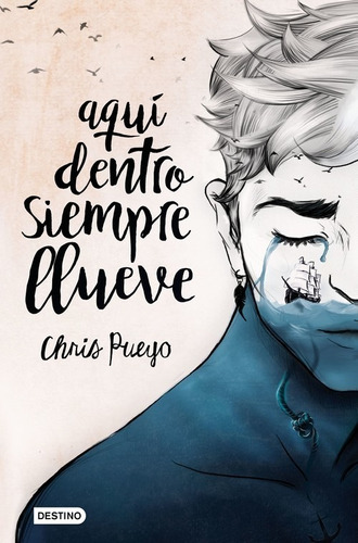 Libro Aquí Dentro Siempre Llueve - Pueyo, Chris