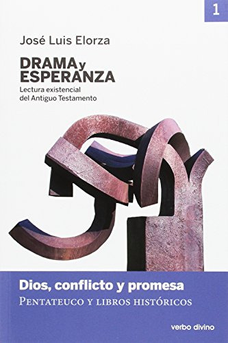 Drama Y Esperanza - I (lectura Existencial Del Antiguo Testa