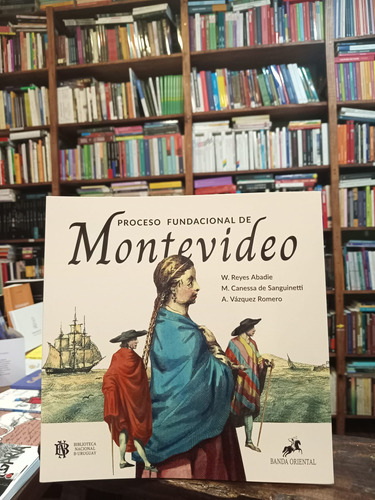Proceso Fundacional De Montevideo