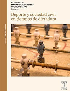 Deporte Y Sociedad Civil En Tiempos De Dictadura