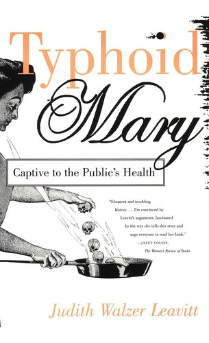 Libro: Typhoid Mary: Captive To The Public S Health