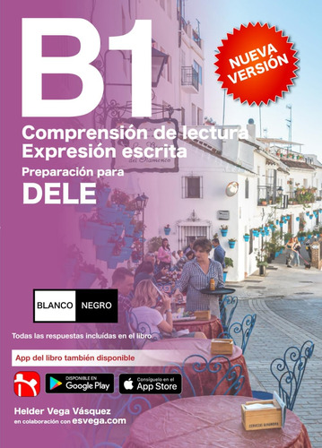 Libro: Dele B1 Preparación. Comprensión De Lectura Y Expresi