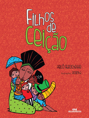 Filhos de Ceição, de Bacichette, Helo. Série Conte Outra Vez Editora Melhoramentos Ltda., capa mole em português, 2014
