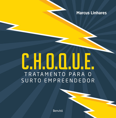 C.h.o.q.u.e.: Tratamento para o surto empreendedor, de (Coordenador ial) Linhares, Marcus. Editora Saraiva Educação S. A., capa mole em português, 2018