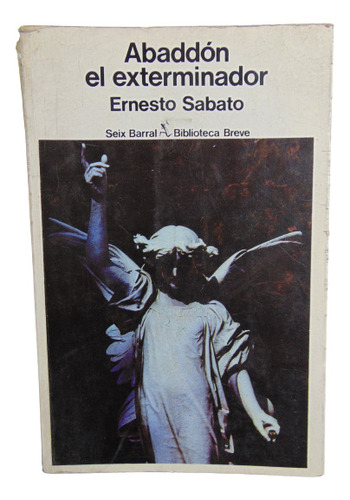 Adp Abaddón El Exterminador Ernesto Sabato / 1979 Barcelona