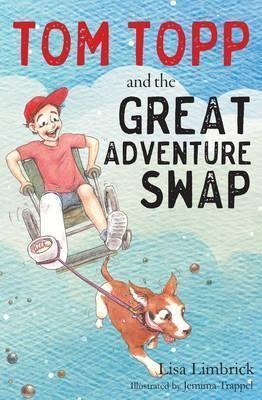 Tom Topp And The Great Adventure Swap - Lisa Limbrick