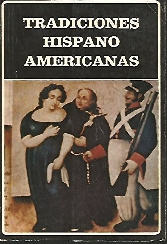 VV. AA., de Tradiciones hispanoamericanos. Editorial BIBLIOTECA AYACUCHO en español