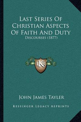 Libro Last Series Of Christian Aspects Of Faith And Duty ...