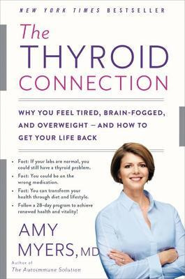 Libro The Thyroid Connection : Why You Feel Tired, Brain-...