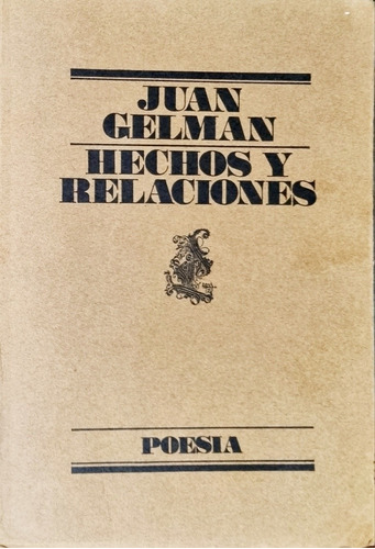  Hechos Y Relaciones - Juan Gelman  