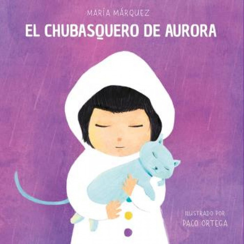 Libro El Chubasquero De Aurora