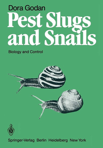 Pest Slugs And Snails: Biology And Control - Godan Dora