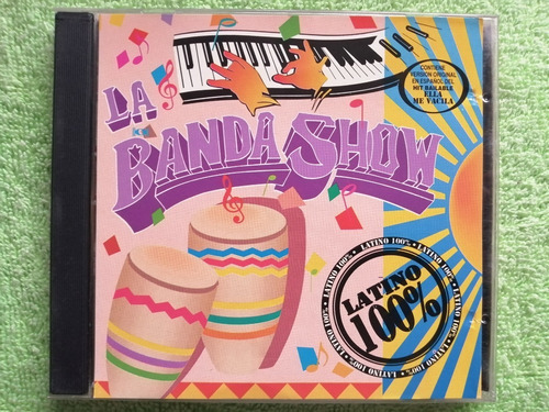 Eam Cd La Banda Show Latino 100% 1991 Edicion Canadiense Rtp