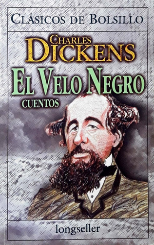 El Velo Negro Charles Dickens Longseller Nuevo * 