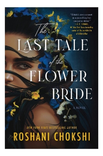 The Last Tale Of The Flower Bride - Roshani Chokshi. Eb5