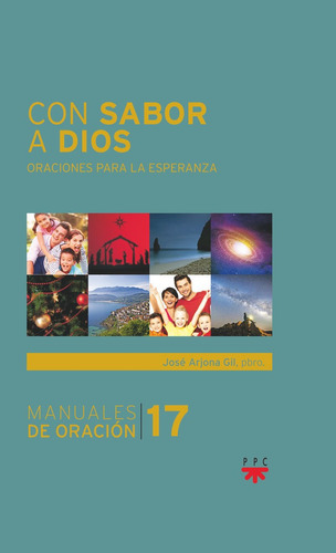 Con Sabor A Dios, De Jose Arjona Gil. Editorial Ppc Editorial, Tapa Blanda En Español