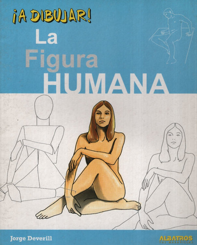 La Figura Humana ¡a Dibujar!