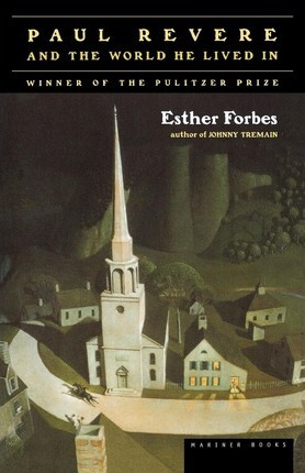 Libro Paul Revere And The World He Lived In - Esther Forbes