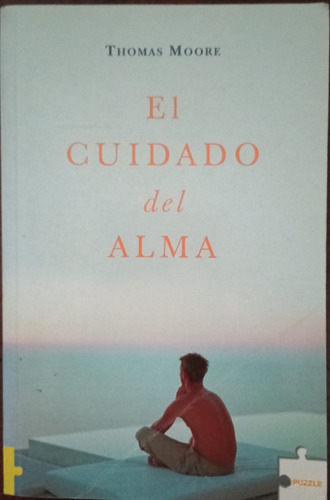 El Cuidado Del Alma - Thomas Moore (Usado)