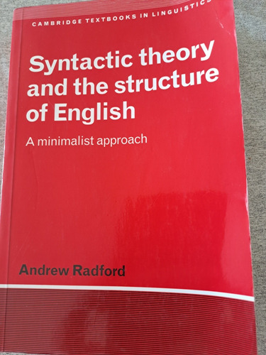 Syntactic Theory And The Structure Of English