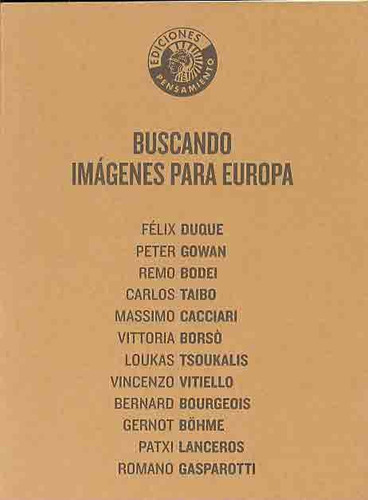 Buscando Imágenes Para Europa, De Duque, Felix. N/a, Vol. Volumen Unico. Editorial Circulo De Bellas Artes, Edición 1 En Español, 2006