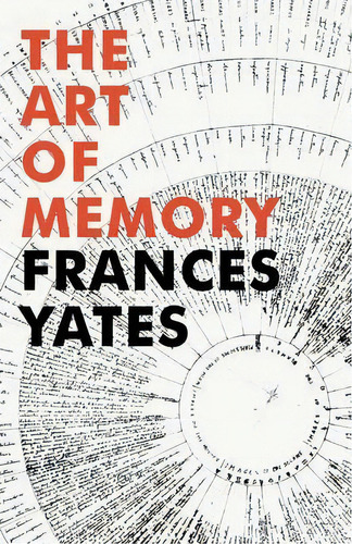The Art Of Memory, De Frances A. Yates. Editorial Vintage Publishing, Tapa Blanda En Inglés