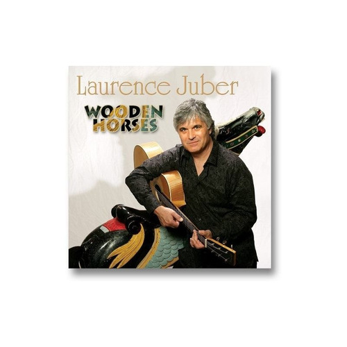 Juber Laurence Wooden Horses Usa Import Cd
