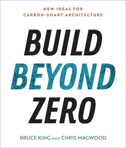 Libro: Build Beyond Zero: New Ideas For Carbon-smart Archite
