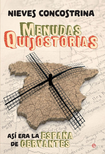 Menudas Quijostorias, De Costrina Villarreal, Nieves. Editorial La Esfera De Los Libros, S.l., Tapa Blanda En Español