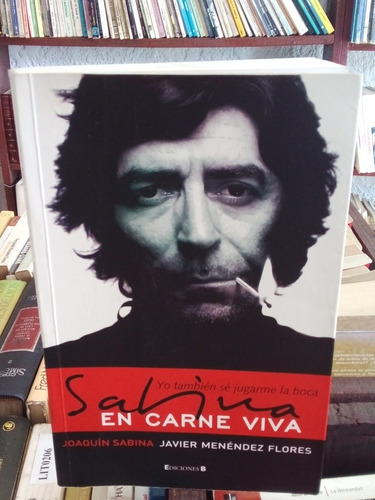 Salinas. En Carne Viva. Joaquín Sabina. Javier Menéndez 