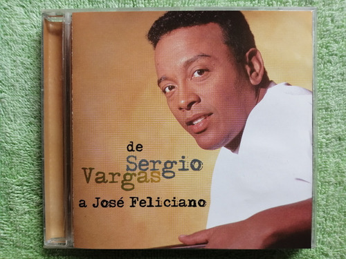 Eam Cd De Sergio Vargas A Jose Feliciano 2000 Salsa Merengue