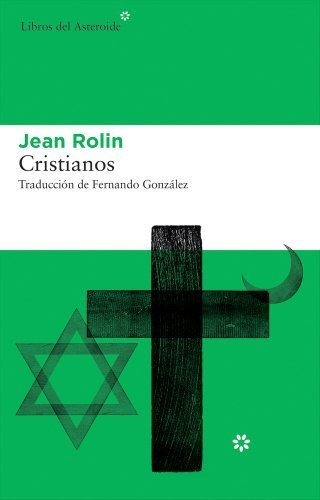 Cristianos - Jean Rolin