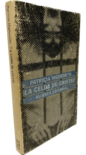 La Celda De Cristal De Patricia Highsmith