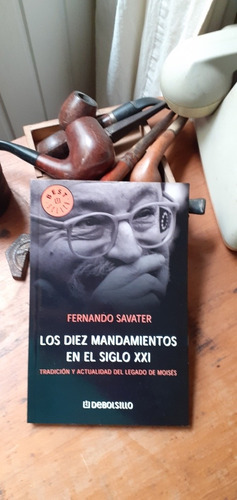 Fernando Savater // Los Diez Mandamientos En El Siglo Xxi