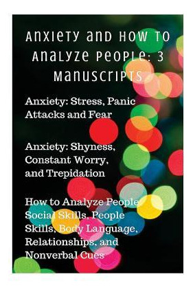 Libro Anxiety And How To Analyze People : 3 Manuscripts: ...