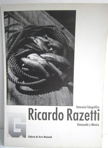 Ricardo Razetti. Itinerario Fotográfico. Venezuela  México