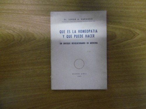 Que Es La Homeopatia Y Que Puede Hacer: Un Enfoque Revolucio (Usado)