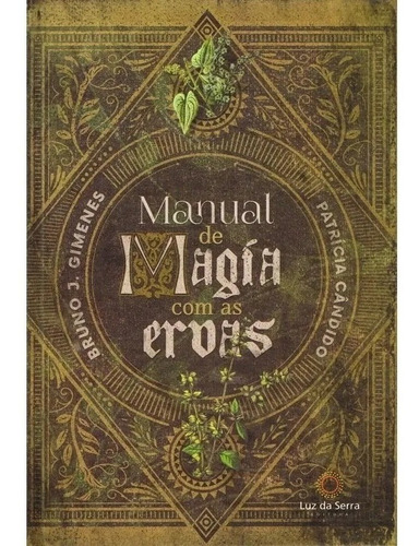 Livro Manual De Magia Com As Ervas  Capa Dura