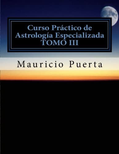 Libro: Curso Practico De Astrologia Vol. 3 (spanish Edition)