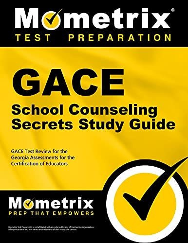 Gace School Counseling Secrets Study Guide Gace Test Review, De Gace Exam Secrets Test Prep Team., Vol. 1. Editorial Mometrix Media Llc, Tapa Blanda En Inglés, 2013