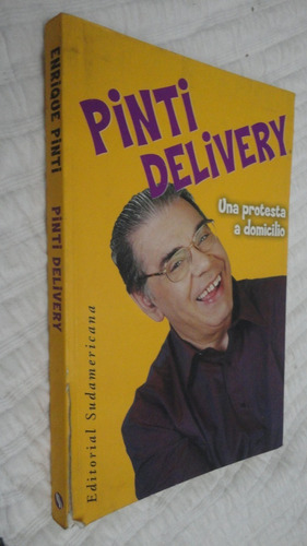 Pinti Delivery - Una Protesta A Domicilio - Ed. Sudamericana