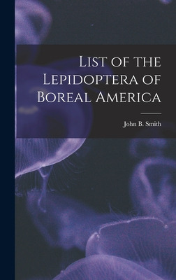 Libro List Of The Lepidoptera Of Boreal America [microfor...