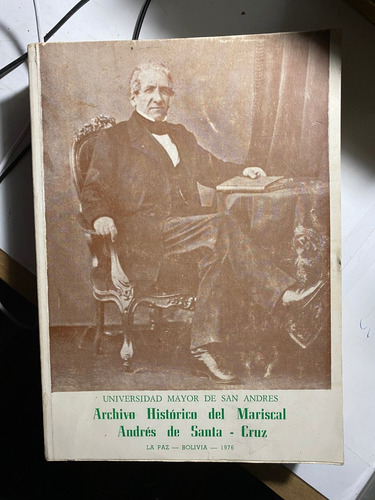 Archivo Histórico Mcal. Andrés De Santa Cruz T2 1829-1831 B5