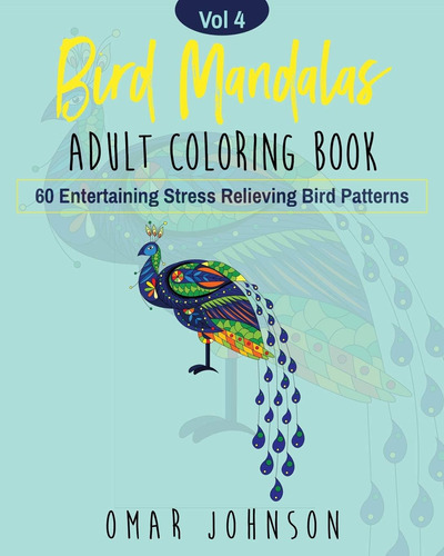 Libro: En Ingles Bird Mandalas Adult Coloring Book Vol 4