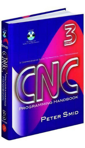 Cnc Programming Handbook, De Peter Smid. Editorial Industrial Press Inc.,u.s. En Inglés