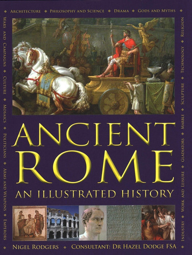 Ancient Rome: An Illustrated History, De Nigel Rodgers. Editora Outros, Capa Mole Em Inglês